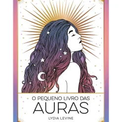 Zero A Oito Espiritualidade > O Pequeno Livro das Auras de Lydia Levine