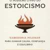 Editorial Presença Técnicos > O Pequeno Livro do Estoicismo de Jonas Salzgeber Sabedoria Milenar para Ganhar Calma, Confiança e Equilíbrio