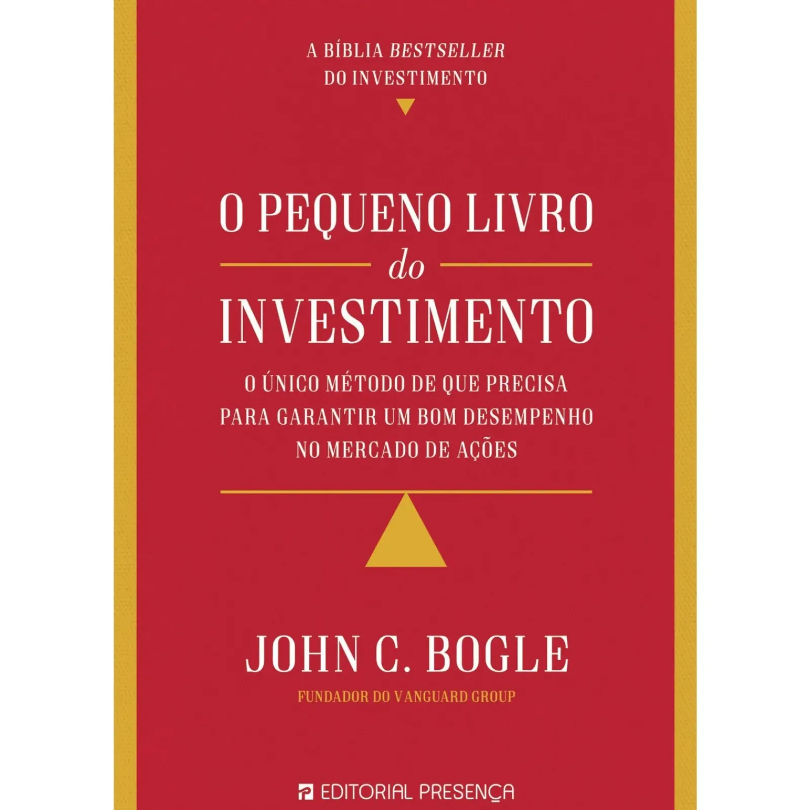 Hot Editorial Presença O Pequeno Livro do Investimento de John C. Bogle