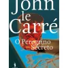 Dom Quixote Romance > O Peregrino Secreto de John le Carré