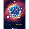 Clearance Albatroz O Plano Astral de C. W. Leadbeater