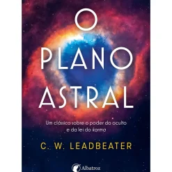 Clearance Albatroz O Plano Astral de C. W. Leadbeater