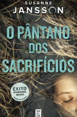 Topseller Policial > O Pântano dos Sacrifícios de Susanne Jansson