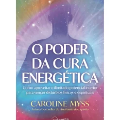 Sale Nascente O Poder da Cura Energética de Caroline Myss