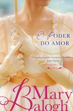 Asa Romance > O Poder do Amor de Mary Balogh