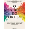 Online Planeta O Poder do Cortisol de Joana Kouprianoff