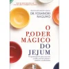Online 11 X 17 O Poder Mágico do Jejum de Yoshinori Nagumo - Livro de Bolso