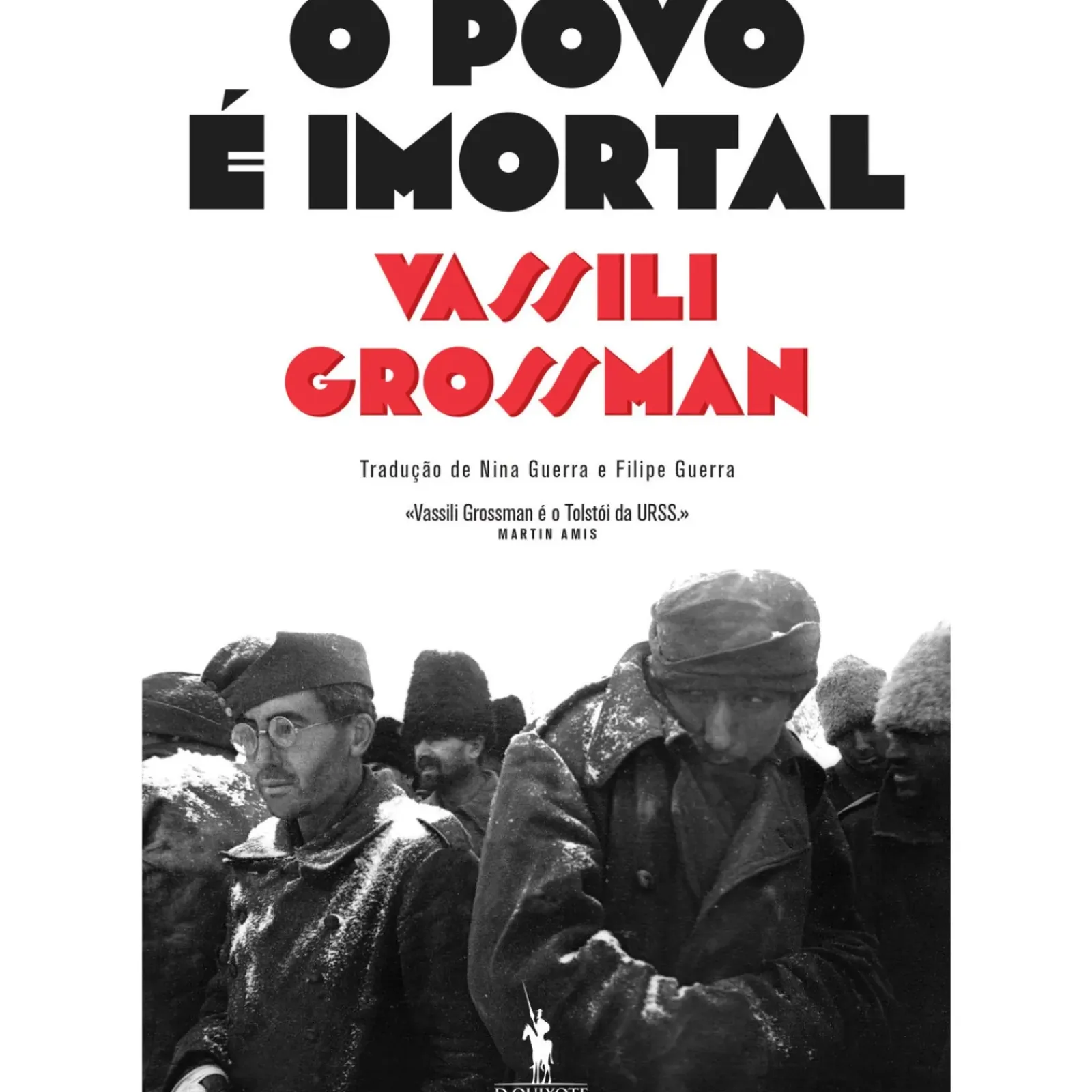 Dom Quixote Romance > O Povo é Imortal de Vassili Grossman