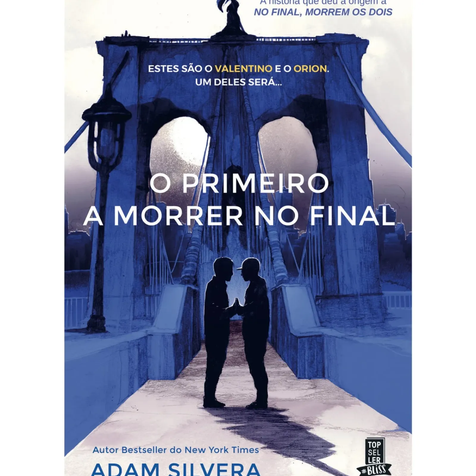 New Topseller O Primeiro a Morrer no Final de Adam Silvera