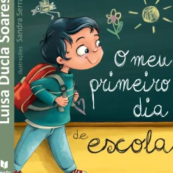 Texto Literatura Infantil > O Primeiro Dia de Escola de Luísa Ducla Soares