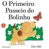 Presença Bebé > O Primeiro Passeio do Bolinha de Eric Hill