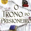 Best Secret Society O Prisioneiro do Trono - Livro 2: o Trono do Prisioneiro de Holly Black