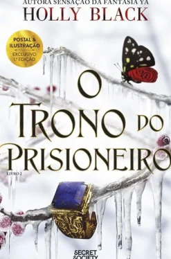 Best Secret Society O Prisioneiro do Trono - Livro 2: o Trono do Prisioneiro de Holly Black