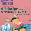 New Asa O Príncipe com Orelhas de Burro e Outras Histórias de António Torrado