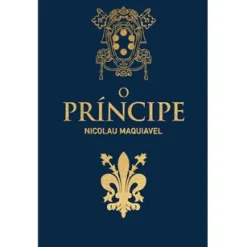 Marcador História E Política > O Príncipe de Nicolau Maquiavel