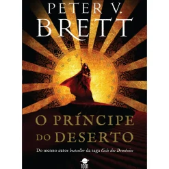 Asa Fantástico > O Príncipe do Deserto de Peter V. Brett
