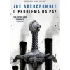 Kathartika Fantástico > O Problema da Paz de Joe Abercrombie