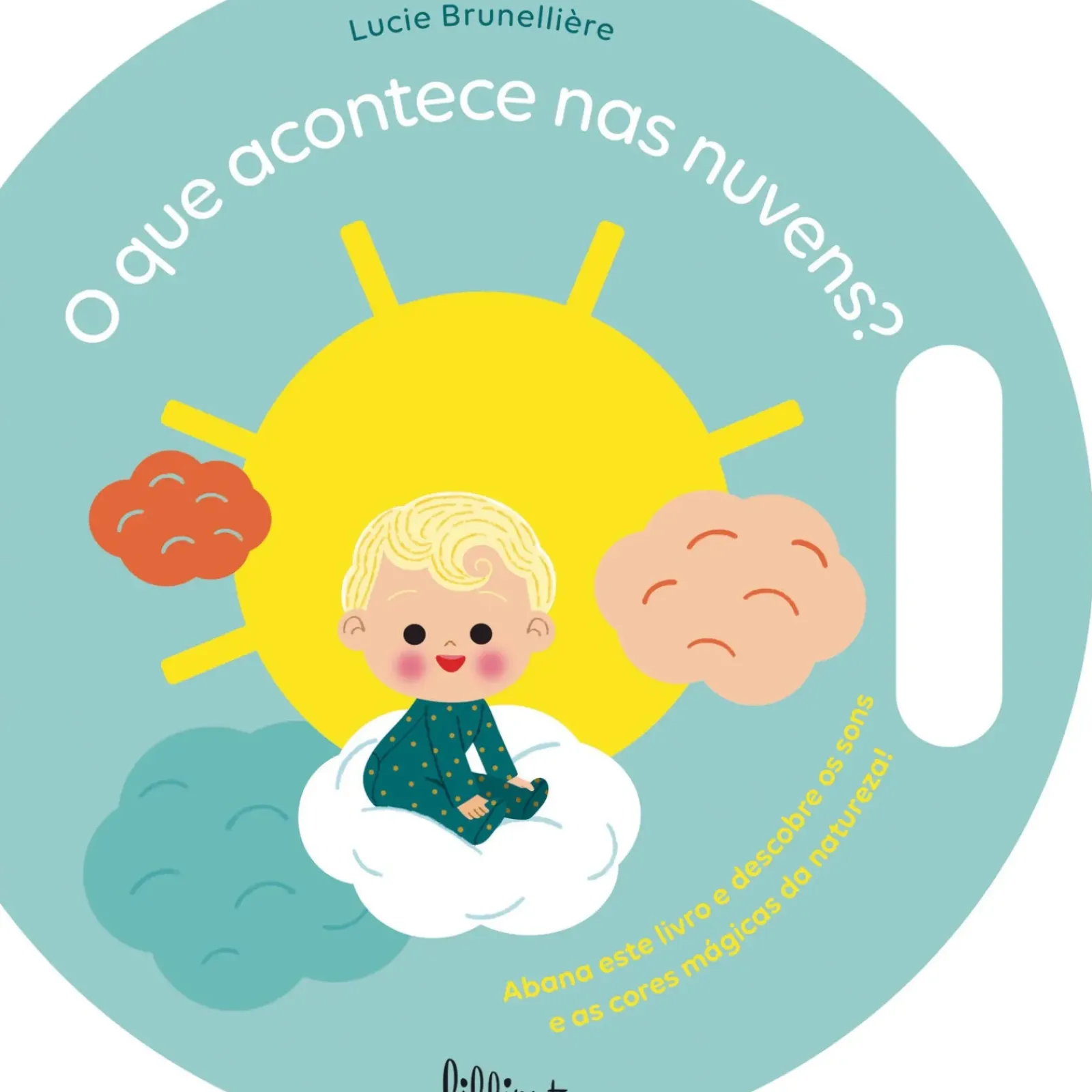 Lilliput Bebé > O que Acontece nas Nuvens? de Lucie Brunellière