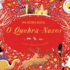 Jacarandá Atividades > O Quebra Nozes ! uma História Musical de Jessica Courtney-Tickle