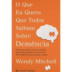 New Presença O que Eu Quero que Todos Saibam Sobre Demência de Wendy Mitchell