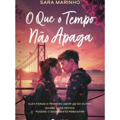 Manuscrito Young Adult > O que o Tempo Não Apaga de Sara Marinho