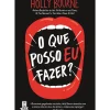Outlet Topseller O que Posso Eu Fazer? de Holly Bourne