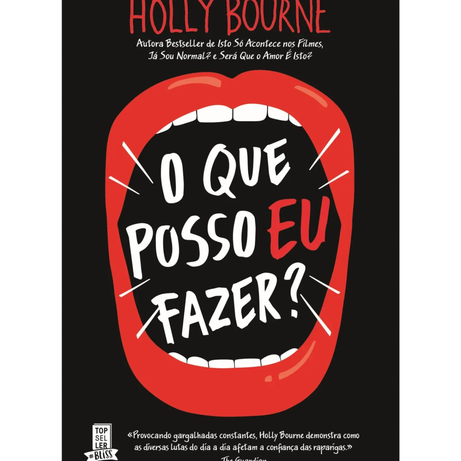 Outlet Topseller O que Posso Eu Fazer? de Holly Bourne