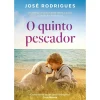 Online Porto Editora O Quinto Pescador de José Rodrigues