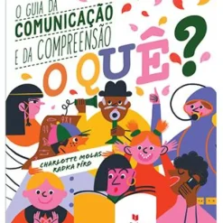 Texto Editores Conhecimento > O Quê? o Guia da Comunicação e da Compreensão de Radka Píro