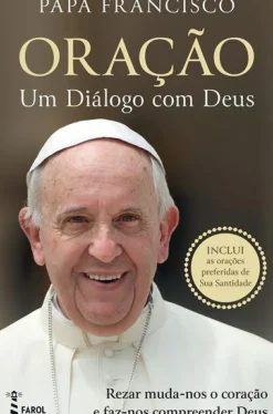 Best Farol Oração de Papa Francisco - Um Diálogo com Deus
