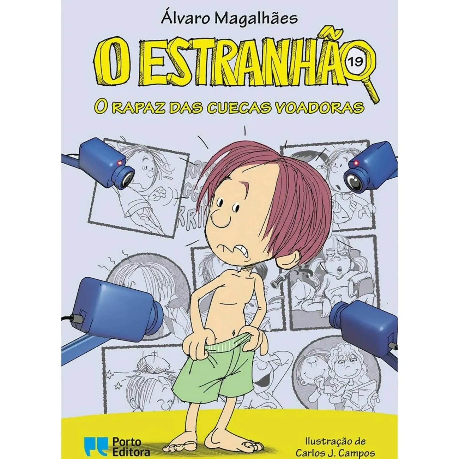 Porto Editora Coleções Juvenis > O Rapaz das Cuecas Voadoras de Álvaro Magalhães