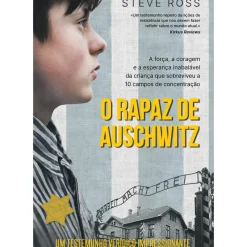 Clube Do Autor Romance > O Rapaz de Auschwitz de Steve Ross