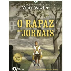 Fábula Literatura Juvenil > O Rapaz dos Jornais de Vince Vawter