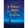 Sale Presença O Rapaz que Ouvia as Estrelas de Tim Bowler