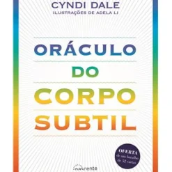 Nascente Espiritualidade > Oráculo do Corpo Subtil de Cyndi Dale