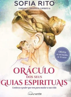 Nascente Espiritualidade > Oráculo dos seus Guias Espirituais de Sofia Rito - Conheça o Poder que Tem para Mudar a sua Vida