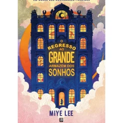 Bertrand Romance > O Regresso ao Grande Armazém dos Sonhos de Miye Lee