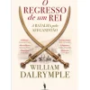 Outlet Dom Quixote O Regresso de um Rei de William Dalrymple