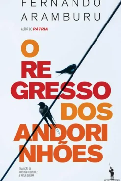 New Dom Quixote O Regresso dos Andorinhões de Fernando Aramburu
