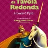New Porto Editora O Rei Artur e os Cavaleiros da Távola Redonda de Howard Pyle