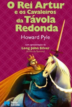 New Porto Editora O Rei Artur e os Cavaleiros da Távola Redonda de Howard Pyle