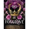 Discount Quinta Essencia O Rei de Foxglove de Hannah Whitten