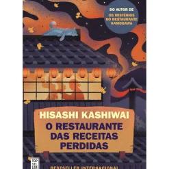 Topseller Romance > O Restaurante das Receitas Perdidas de Hisashi Kashiwai