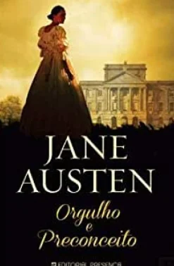 Editorial Presença Romance > Orgulho e Preconceito de Jane Austen