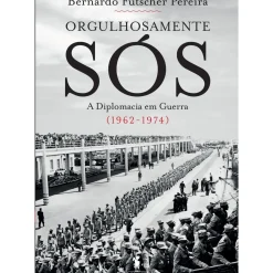 Dom Quixote História E Política > Orgulhosamente Sós de Bernardo Futscher Pereira