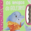 Porto Editora Literatura Infantil > Os Amigos do Golfinho