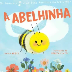 Asa Literatura Infantil > Os Animais e as Suas Famílias na Natureza: A Abelhinha de Ana Brett e Quarto Group