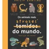 Booksmile Conhecimento > Os Animais Mais Atrozes* do Mundo de Philip Bunting