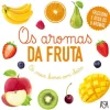 Asa Bebé > Os Aromas da Fruta de Adeline Pierre