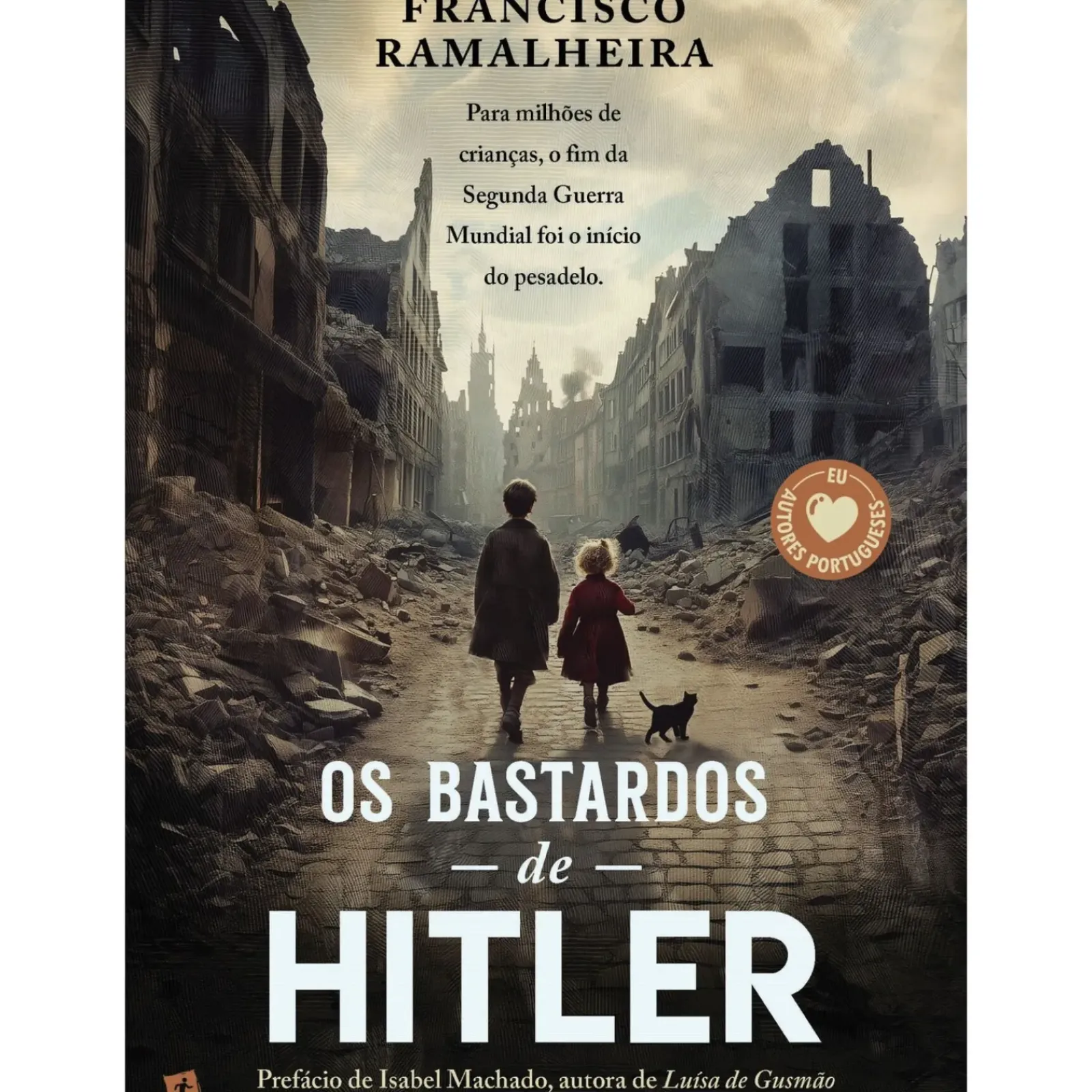 Saída De Emergência Romance Histórico > Os Bastardos de Hitler de Francisco Ramalheira